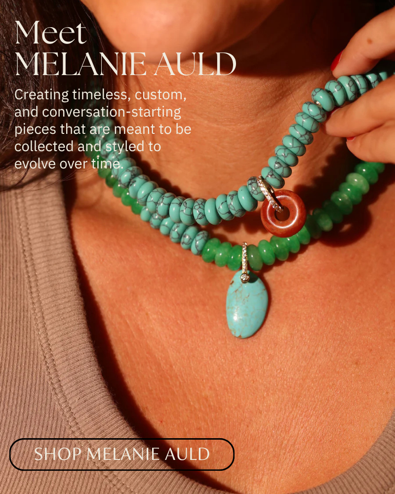 Why we love Melanie Auld Jewlery